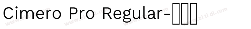 Cimero Pro Regular字体转换 Cimero Pro Regular字体转换